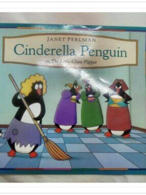 Cinderella Penguin or, The Little Glass Flipper: A Delightful Press 1992 PB